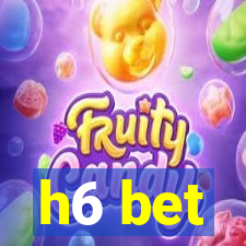 h6 bet